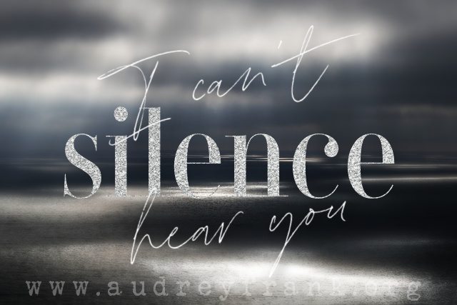 The words, "Silence I Can't Hear You" against the backdrop of a stormy sea.