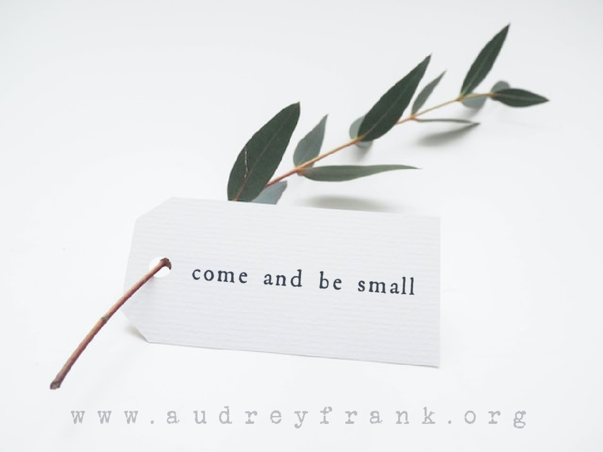 name tag with words come and be small