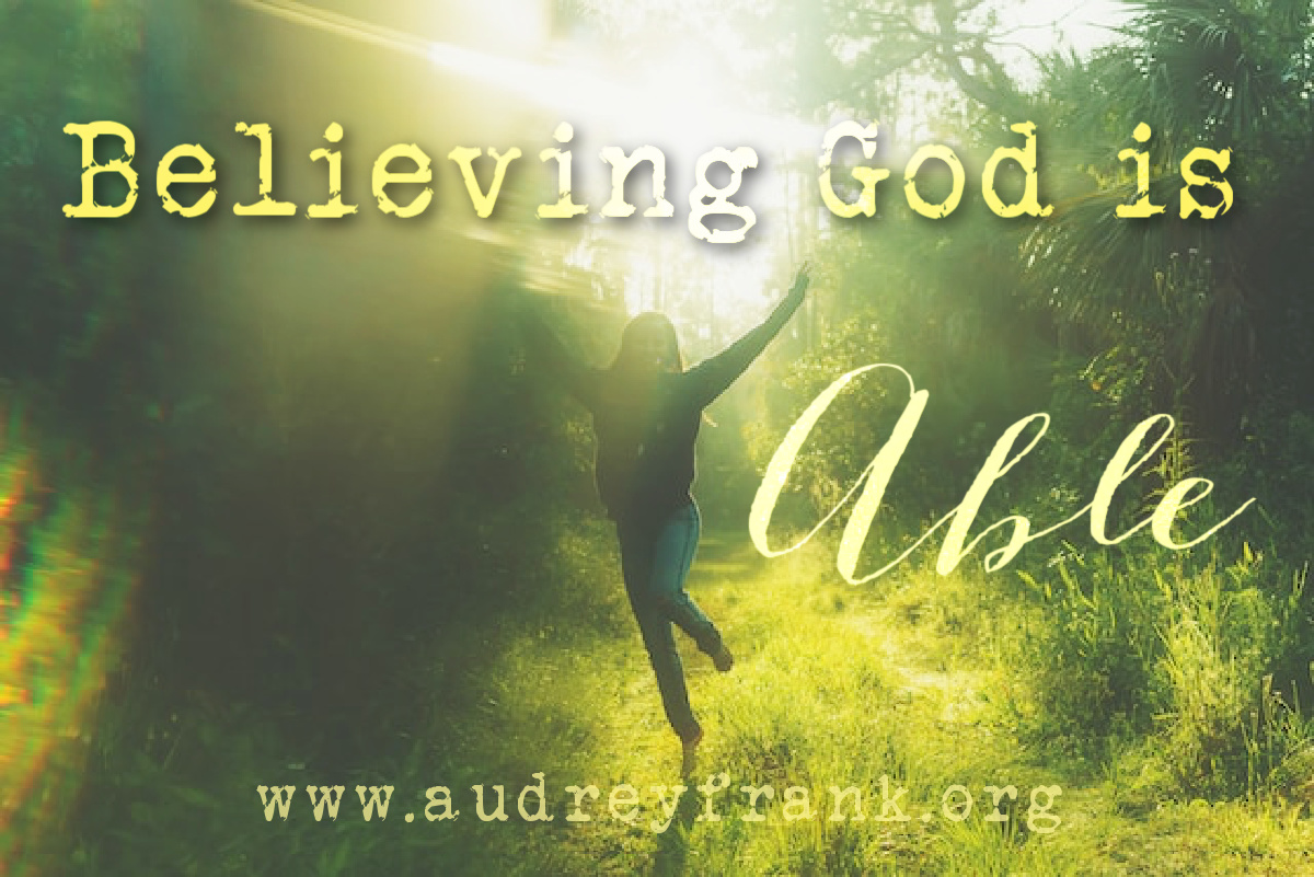 A woman skipping in sunlight and the words "Believing God is Able" describing the subject of the post.