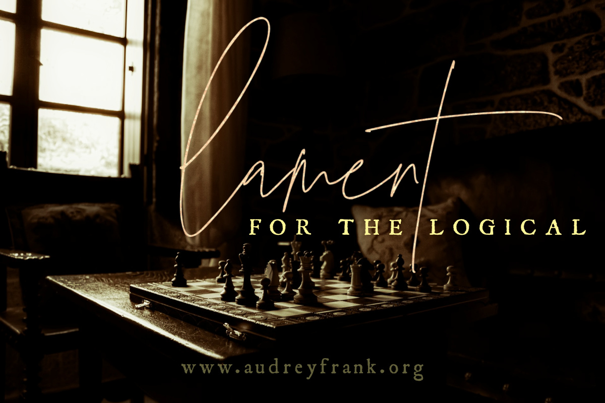 a chess game with the words lament for the logical describing the subject of the post.